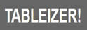 TABLEIZER