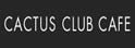 Cactus Club Cafe